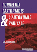 Cornélius Castoriadis et l'autonomie radicale